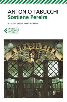 Antonio Tabucchi Sostiene Pereira. Una testimonianza. Nuova ediz.